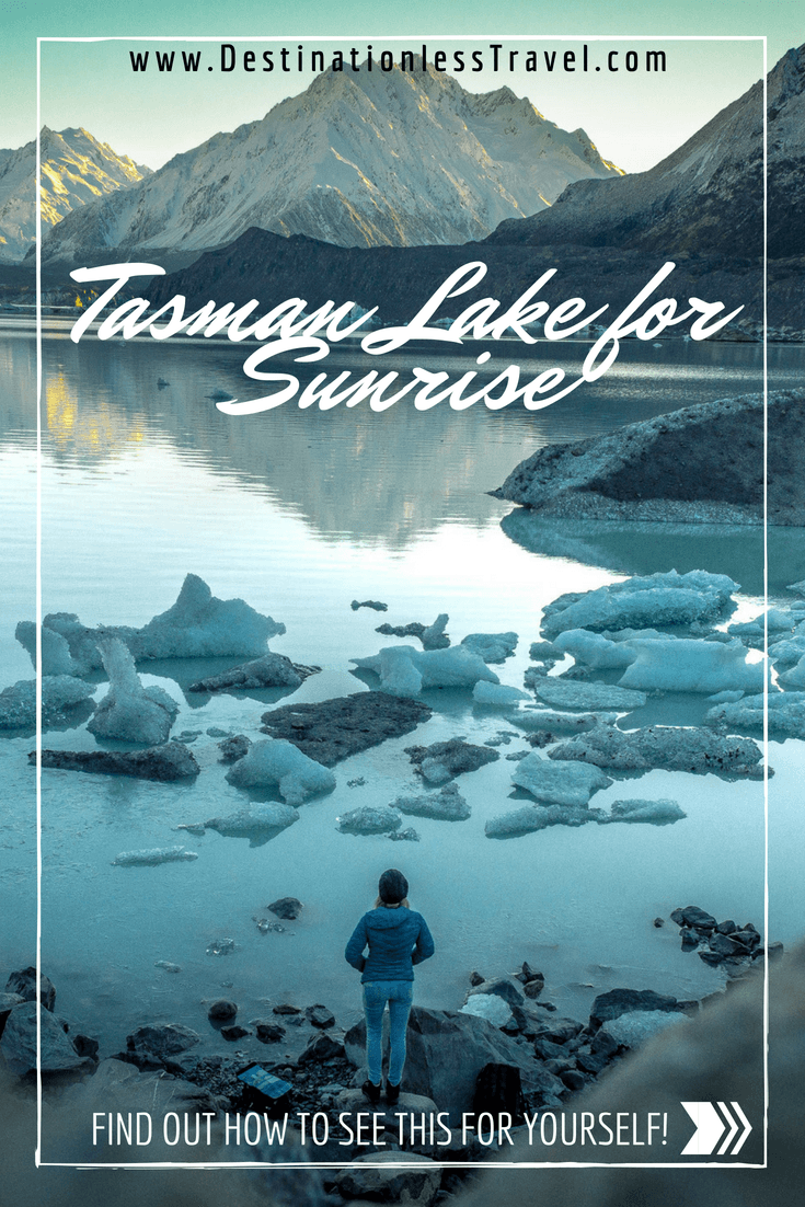 tasman lake for sunrise pinterest